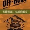The Off-Road Survival Handbook