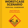 Worst Case Scenario Survival Handbook